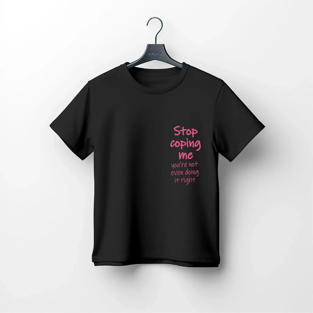 “Stop Coping Me” Typography Tee (Black, XS)